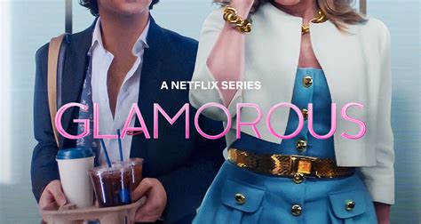 glamour series netflix|glamorous tv show netflix.